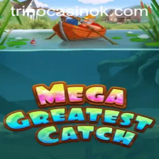 Exploring the Exciting World of MegaGreatestCatch: A New Era of Online Gaming